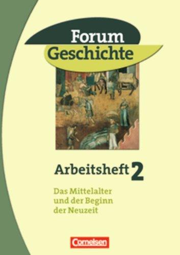 Forum Geschichte, Allgemeine Ausgabe, Bd.2, Das Mittelalter und der Beginn der Neuzeit