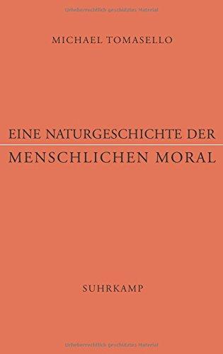 Eine Naturgeschichte der menschlichen Moral