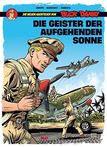 Buck Danny: Die neuen Abenteuer: Band 3: Die Geister der aufgehenden Sonne