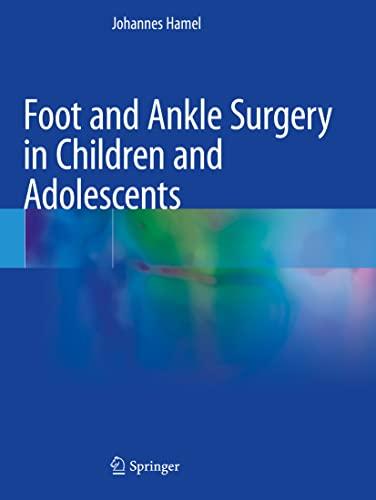 Foot and Ankle Surgery in Children and Adolescents