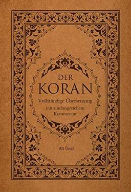 Der Koran: Vollständige Übersetzung mit Umfangreichem Kommentar