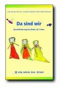 Da sind wir: Sprachförderung für Kinder ab 2 Jahre