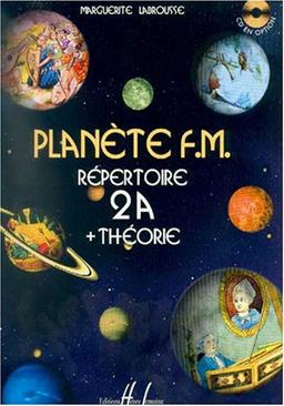 Planète F.M. Volume 2A - répertoire et théorie