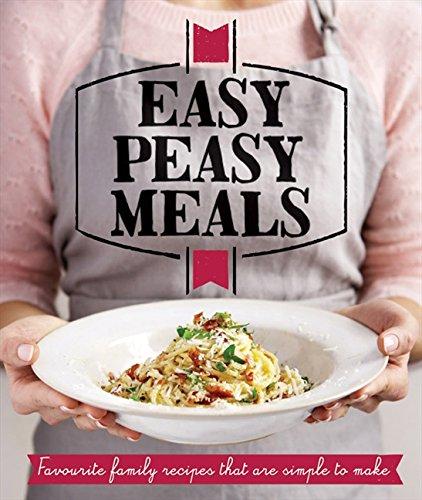 Easy Peasy Meals: Easy meals for every day (Good Housekeeping)