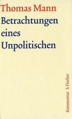 Betrachtungen eines Unpolitischen: Kommentar