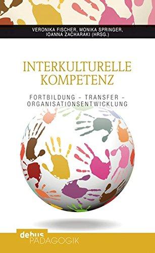 Interkulturelle Kompetenz: Fortbildung - Transfer - Organisationsentwicklung