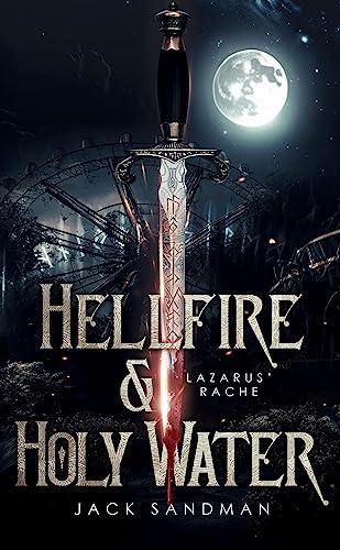 Hellfire and Holy Water - Lazarus' Rache