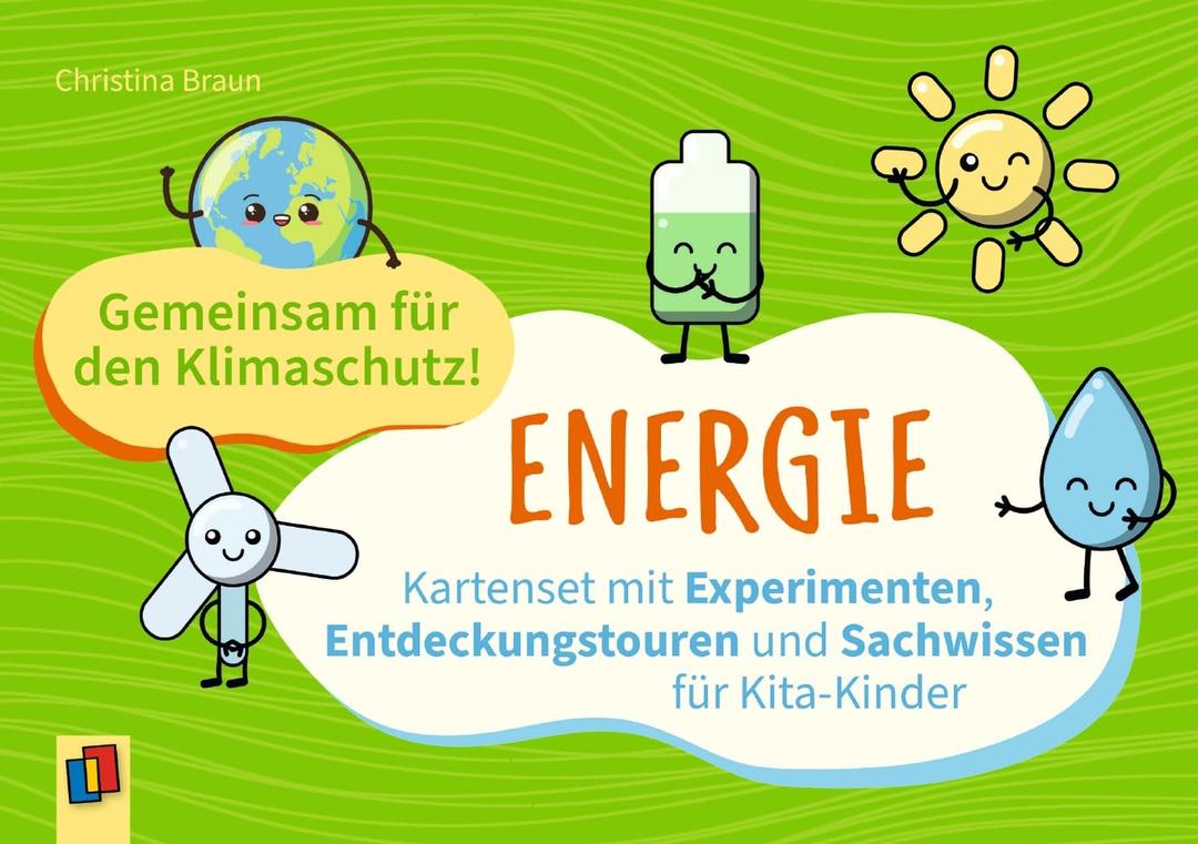 Gemeinsam für den Klimaschutz! Energie: Kartenset mit Experimenten, Entdeckungstouren und Sachwissen für Kita-Kinder