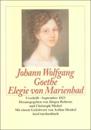 Elegie von Marienbad: Urschrift. September 1823 (insel taschenbuch)