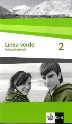 Línea verde. Spanisch als 3. Fremdsprache: Línea verde 2. Spanisch als 3. Fremdsprache. Vokabellernheft 2: BD 2