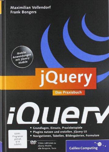 jQuery: Das Praxisbuch (Galileo Computing)