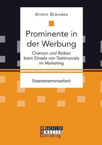 Prominente in der Werbung: Chancen und Risiken beim Einsatz von Testimonials im Marketing