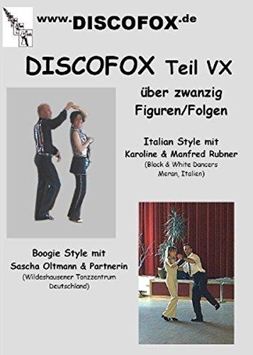 Discofox Teil VX: Discofox Figuren mit Manfred und Karoline Rubner und Sascha Oltmann