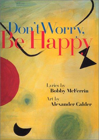 Don't Worry, Be Happy (Welcome's Art & Poetry Series)