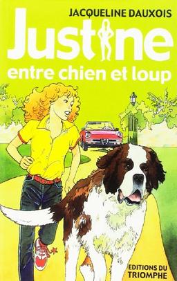 Justine. Vol. 4. Justine entre chien et loup