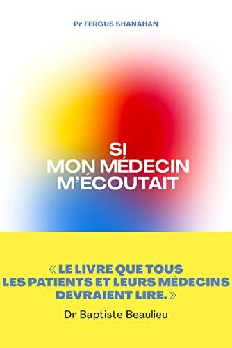 Si mon médecin m'écoutait