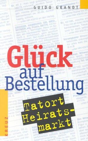 Glück auf Bestellung