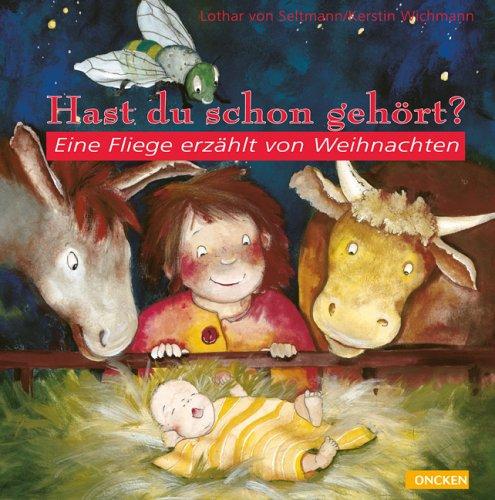 Hast du schon gehört? Eine Fliege erzählt von Weihnachten