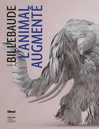 Billebaude, n° 22. L'animal augmenté