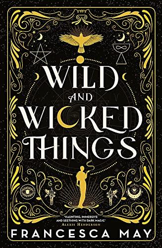 Wild and Wicked Things