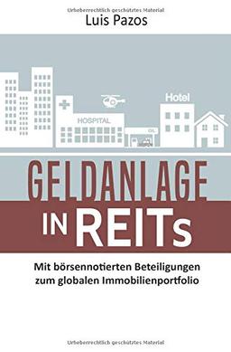 Geldanlage in REITs: Mit börsennotierten Beteiligungen zum globalen Immobilienportfolio