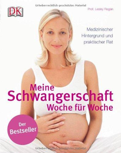 Meine Schwangerschaft: Woche für Woche (akt. Neuausgabe 2014)