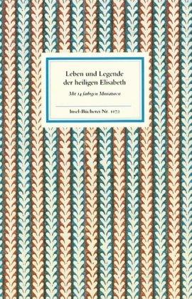 Leben und Legende der heiligen Elisabeth (Insel Bücherei)