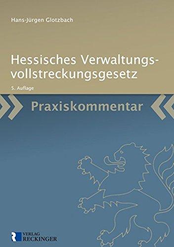 Hessisches Verwaltungsvollstreckungsgesetz: Kommentar für die Praxis