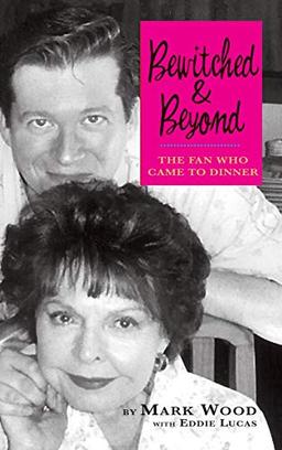 Bewitched and Beyond: The Fan Who Came to Dinner