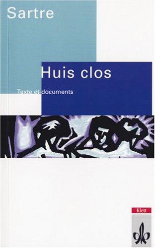 Huis clos. Texte et documents. (Lernmaterialien)