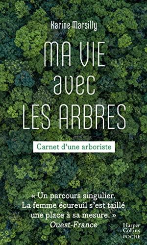 Ma vie avec les arbres : carnets d'une arboriste