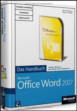 Microsoft Office Word 2007 - Das Handbuch: Insider-Wissen - praxisnah und kompetent