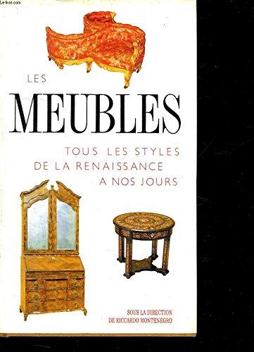 Les meubles. Tout les styles de la renaissance à nos jours