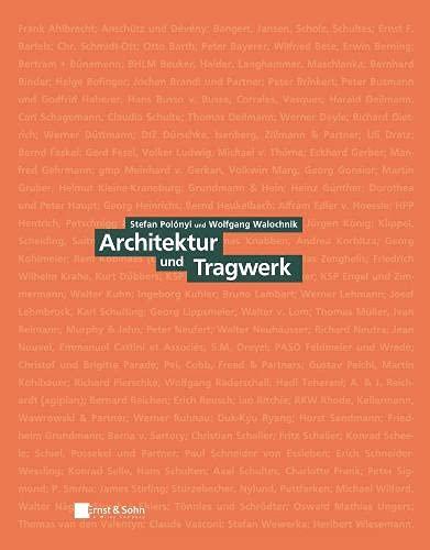 Architektur und Tragwerk: Klassiker des Bauingenieurwesens