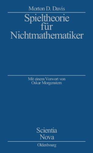 Spieltheorie für Nichtmathematiker: Mit einem Vorwort von Oskar Morgenstern