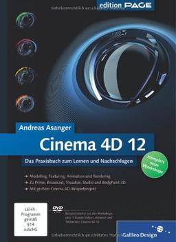 Cinema 4D 12: Das Praxisbuch zum Lernen und Nachschlagen (Galileo Design)