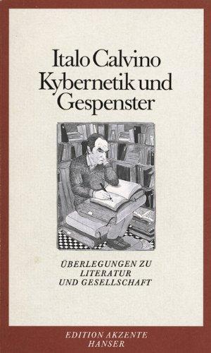 Kybernetik und Gespenster: Überlegungen zu Literatur und Gesellschaft