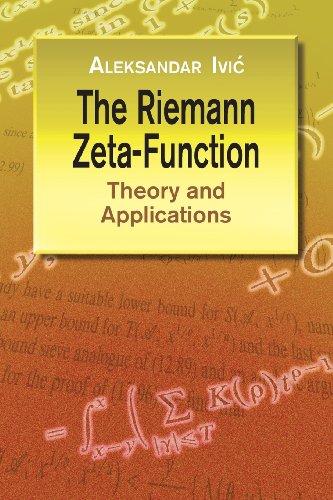 The Riemann Zeta-Function: Theory and Applications (Dover Books on Mathematics)