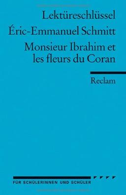 Lektüreschlüssel zu Éric-Emmanuel Schmitt: Monsieur Ibrahim et les fleurs du Coran