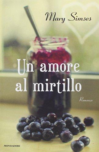 Un amore al mirtillo