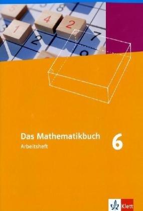 Das Mathematikbuch - Ausgabe A: Das Mathematikbuch  - Lernumgebungen. Ausgabe A. Arbeitsheft mit Lösungen . 6. Schuljahr. Für Hessen und Niedersachsen