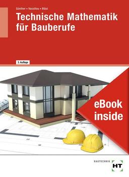 eBook inside: Buch und eBook Technische Mathematik für Bauberufe: als 5-Jahreslizenz für das eBook