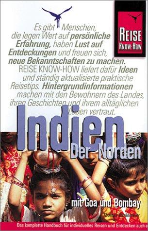 Indien. Der Norden. Reise Know- How. Mit Goa und Bombay