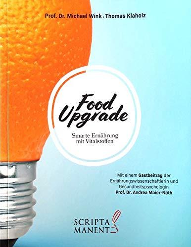 Food Upgrade: Smarte Ernährung mit Vitalstoffen