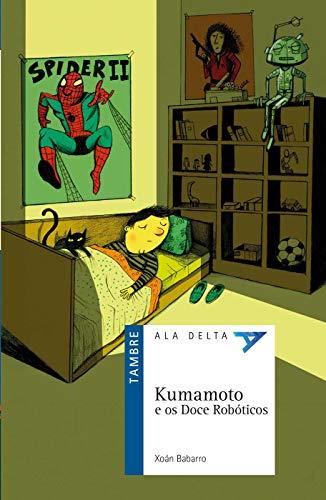 Kumamoto e os Doce Robóticos (Ala Delta - Serie Azul, Band 30)