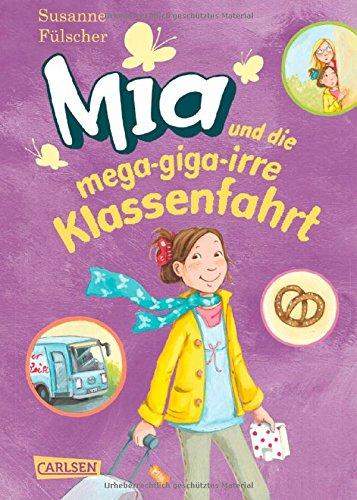 Mia, Band 8: Mia und die mega-giga-irre Klassenfahrt