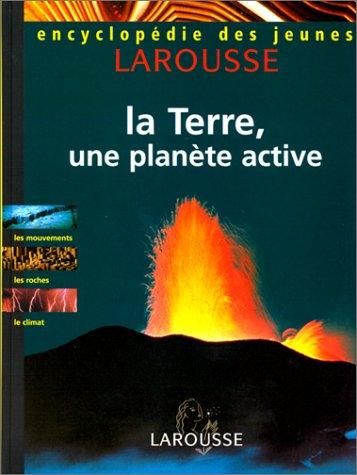 La Terre, une planète active