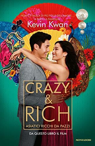 Crazy & rich. Asiatici ricchi da pazzi (Omnibus)