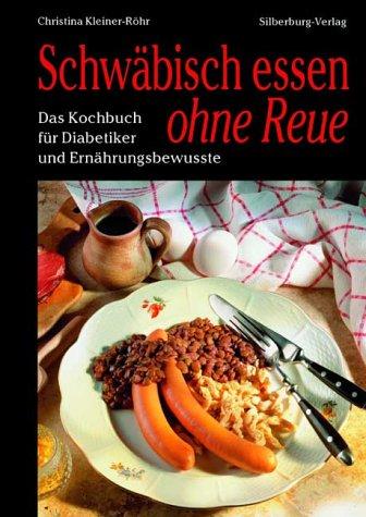 Schwäbisch essen ohne Reue