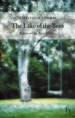 The Lake of the Bees (Hesperus Classics)